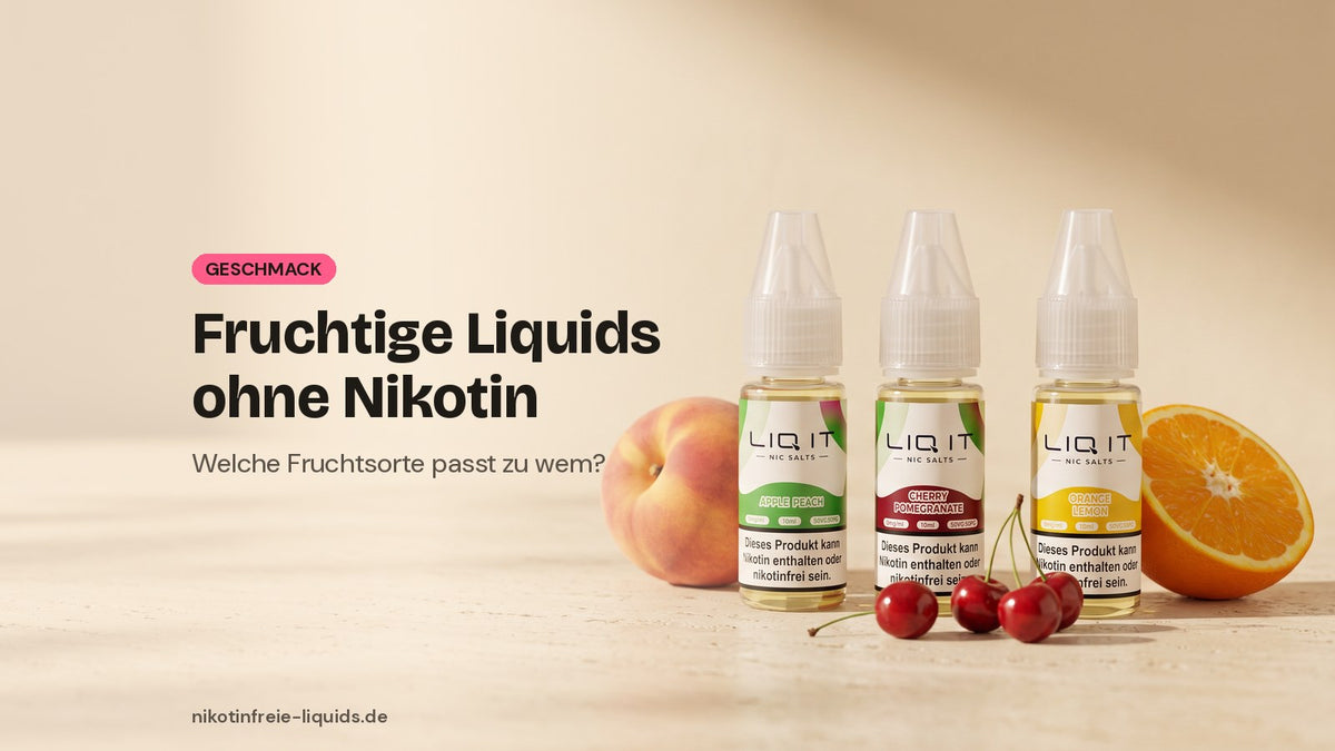Drei Flaschen fruchtiges Liquid ohne Nikotin (Apple Peach, Cherry Pomegranate, Orange Lemon) mit Pfirsich, Kirschen und Orange