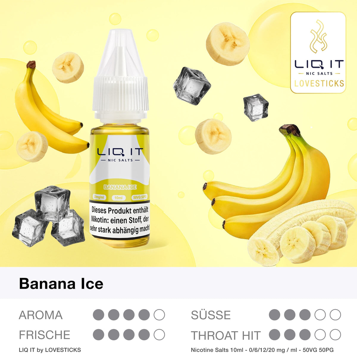 LIQ IT Banana Ice Liquid mit 6 mg Nikotinsalz, Flasche mit Grafik zu Aroma, Süße, Frische und Throat Hit